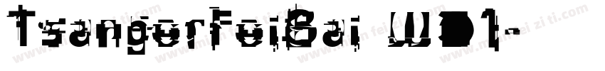 TsangerFeiBai W01字体转换